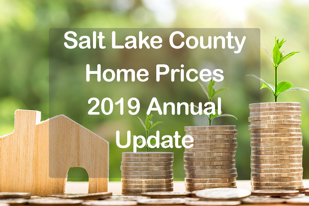 Salt Lake County Home Prices 2019 text with home and piles of money