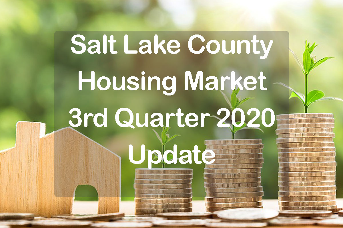 Salt Lake County Home Prices 3rd quarter 2020 text with home and piles of money